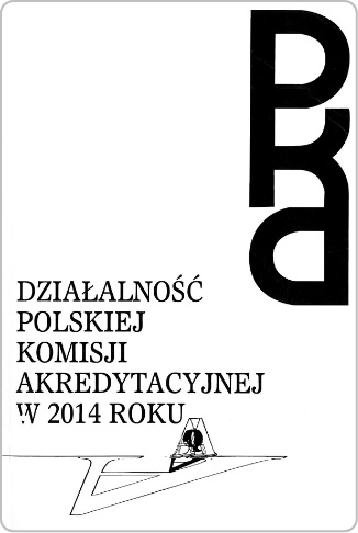 Sprawozdanie z działalności Polskiej Komisji Akredytacyjnej w roku 2014